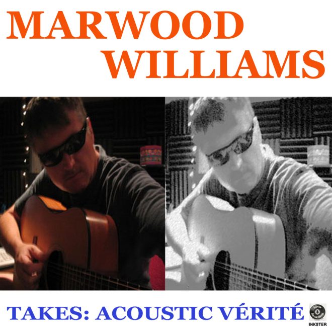 Marwood’s  Takes: Acoustic Vérité is now Live on Bandcamp